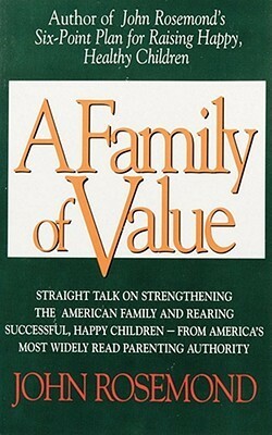 A Family of Value by John Rosemond