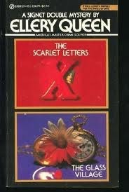 The Scarlet Letters & The Glass Village by Ellery Queen