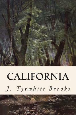 California by J. Tyrwhitt Brooks