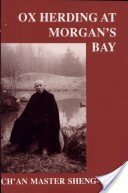 Ox Herding at Morgan's Bay by Mark Baldwin, Sheng-yen, Christopher Marano