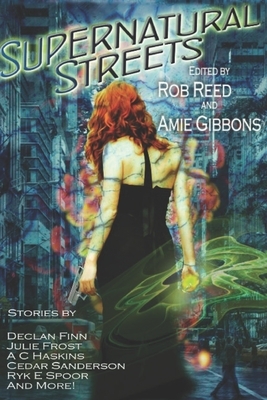 Supernatural Streets by Julie Frost, Declan Finn, Cedar Sanderson