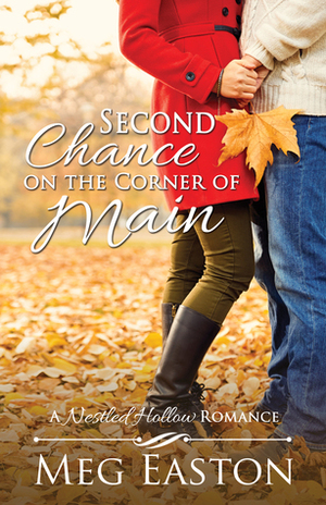 Second Chance on the Corner of Main by Meg Easton