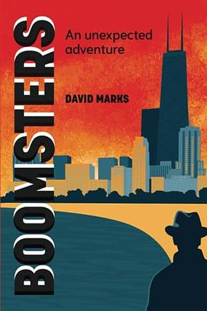 BOOMSTERS: An Unexpected Adventure by David Marks