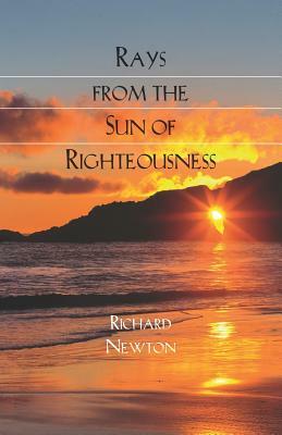 Rays from the Sun of Righteousness by Richard Newton