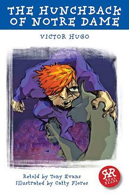 The Hunchback of Notre Dame: Real Reads by Victor Hugo