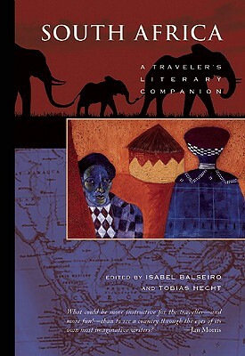 South Africa: A Traveler's Literary Companion by 