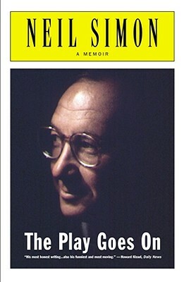 The Play Goes on: A Memoir by Neil Simon