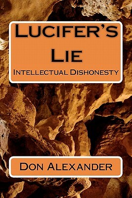 Lucifer's Lie by Don Alexander