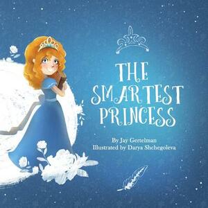 The smartest princess by Jay Gertelman