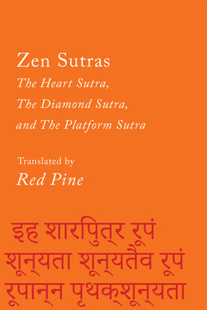 Three Zen Sutras: The Heart Sutra, the Diamond Sutra, and the Platform Sutra by Red Pine