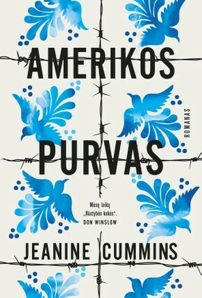 Amerikos purvas by Jeanine Cummins, Marija Bogušytė