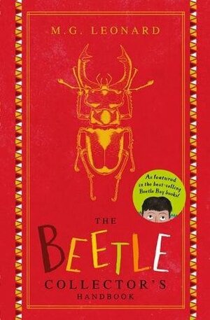 Beetle Boy: The Beetle Collector's Handbook (Beetle Boy) by M.G. Leonard