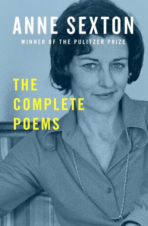 The Complete Poems by Anne Sexton