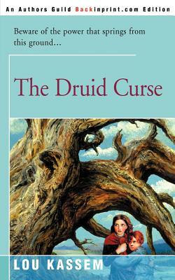 The Druid Curse by Lou Kassem