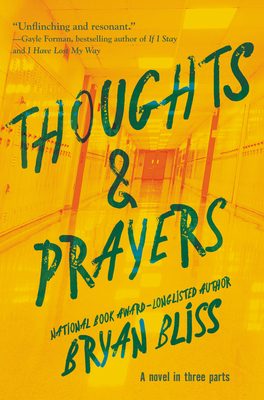 Thoughts & Prayers: A Novel in Three Parts by Bryan Bliss