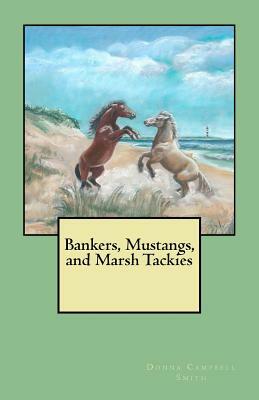 Bankers, Mustangs, and Marsh Tackies by Donna Campbell Smith