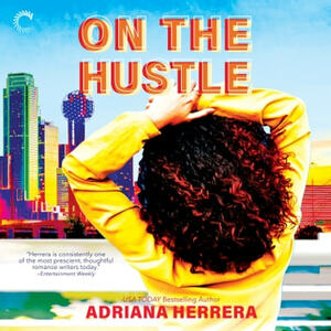 On the Hustle by Adriana Herrera
