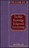 Bible Knowledge Background Commentary: Matthew-Luke by Craig A. Evans