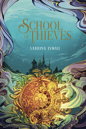 School of Thieves by Sabrina Ismail