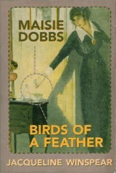 Maisie Dobbs / Birds of a Feather by Jacqueline Winspear