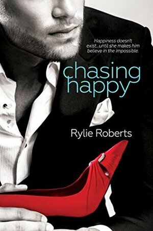 Chasing Happy by Rylie Roberts