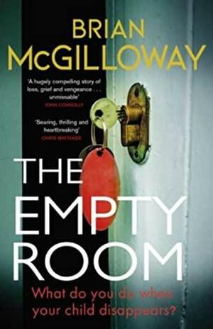 The Empty Room: The Sunday Times bestselling thriller by Brian McGilloway