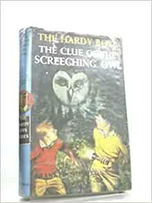 Clue of the Screeching Owl by Franklin W. Dixon