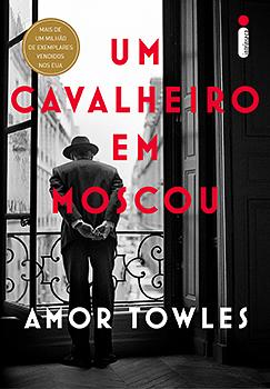 Um Cavalheiro em Moscou by Amor Towles