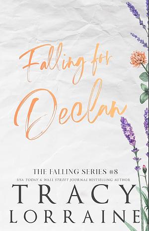 Falling For Declan by Tracy Lorraine