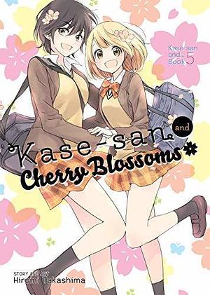 Kase-san and Cherry Blossoms by Hiromi Takashima, Hiromi Takashima
