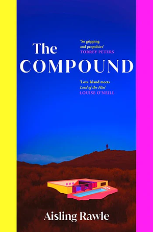 The Compound by Aisling Rawle