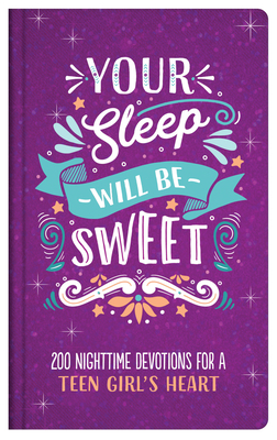 Your Sleep Will Be Sweet (Teen Girls) by Rae Simons