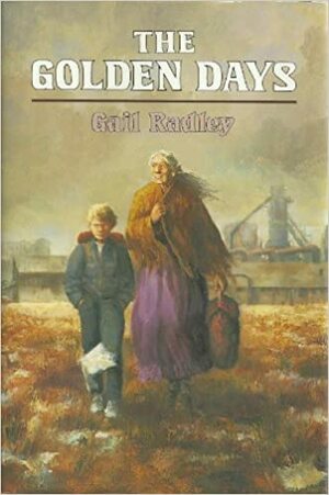 The Golden Days by Gail Radley