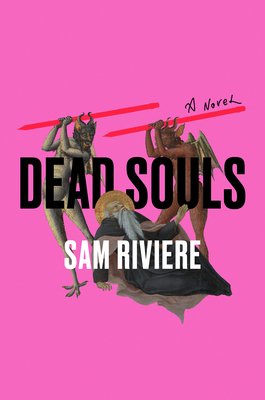 Dead Souls by Sam Riviere