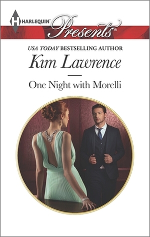 One Night with Morelli: An Emotional and Sensual Romance by Kim Lawrence