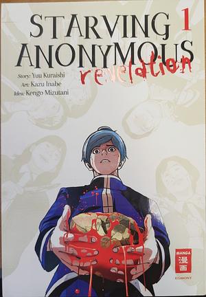 Starving Anonymous Re:velation 01 by Kengo Mizutani, Kazu Inabe, Yuu Kuraishi