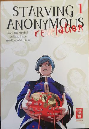 Starving Anonymous Re:velation 01 by Kazu Inabe, Yuu Kuraishi, Kengo Mizutani