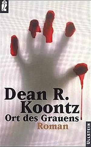 Ort des Grauens by Dean Koontz