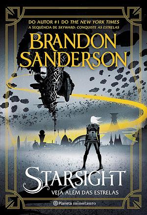 Starsight: Veja além das estrelas by Brandon Sanderson