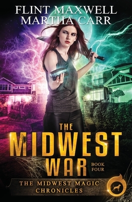 The Midwest War by Martha Anderle, Michael Anderle, Flint Maxwell
