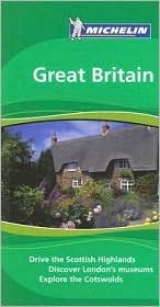 Michelin Green Guide Great Britain (Michelin Green Guide: Great Britain English Edition) by Guides Touristiques Michelin, Cynthia Clayton Ochterbeck