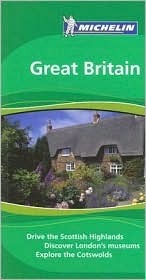 Michelin Green Guide Great Britain (Michelin Green Guide: Great Britain English Edition) by Cynthia Clayton Ochterbeck, Guides Touristiques Michelin