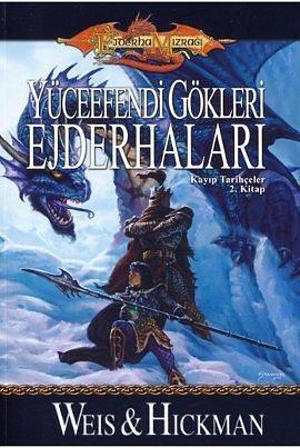 Yüceefendi Gökleri Ejderhaları by Margaret Weis, Margaret Weis, Tracy Hickman