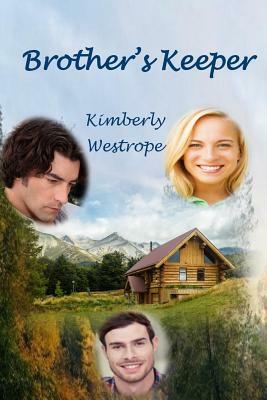 Brother's Keeper by Kimberly Westrope