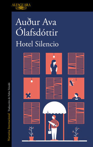 Hotel Silencio by Auður Ava Ólafsdóttir