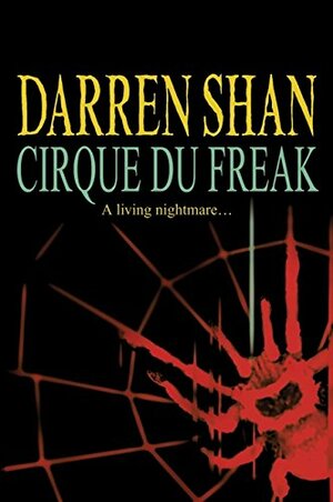 Cirque Du Freak: A Living Nightmare by Darren Shan