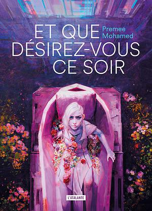 Et que désirez-vous ce soir ? by Premee Mohamed
