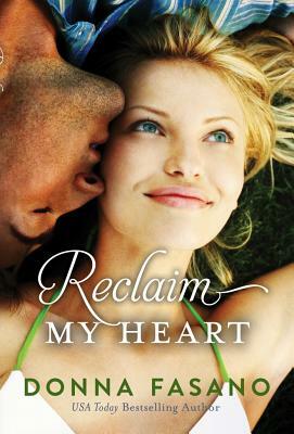 Reclaim My Heart by Donna Fasano