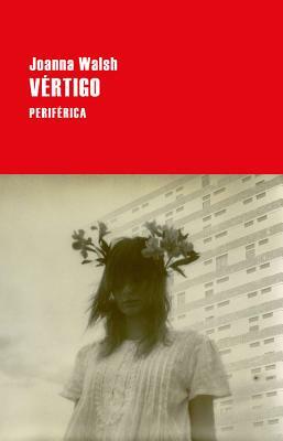 Vértigo by Joanna Walsh