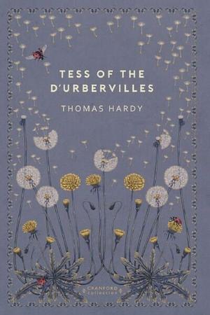 Tess of the D'Urbervilles by Thomas Hardy